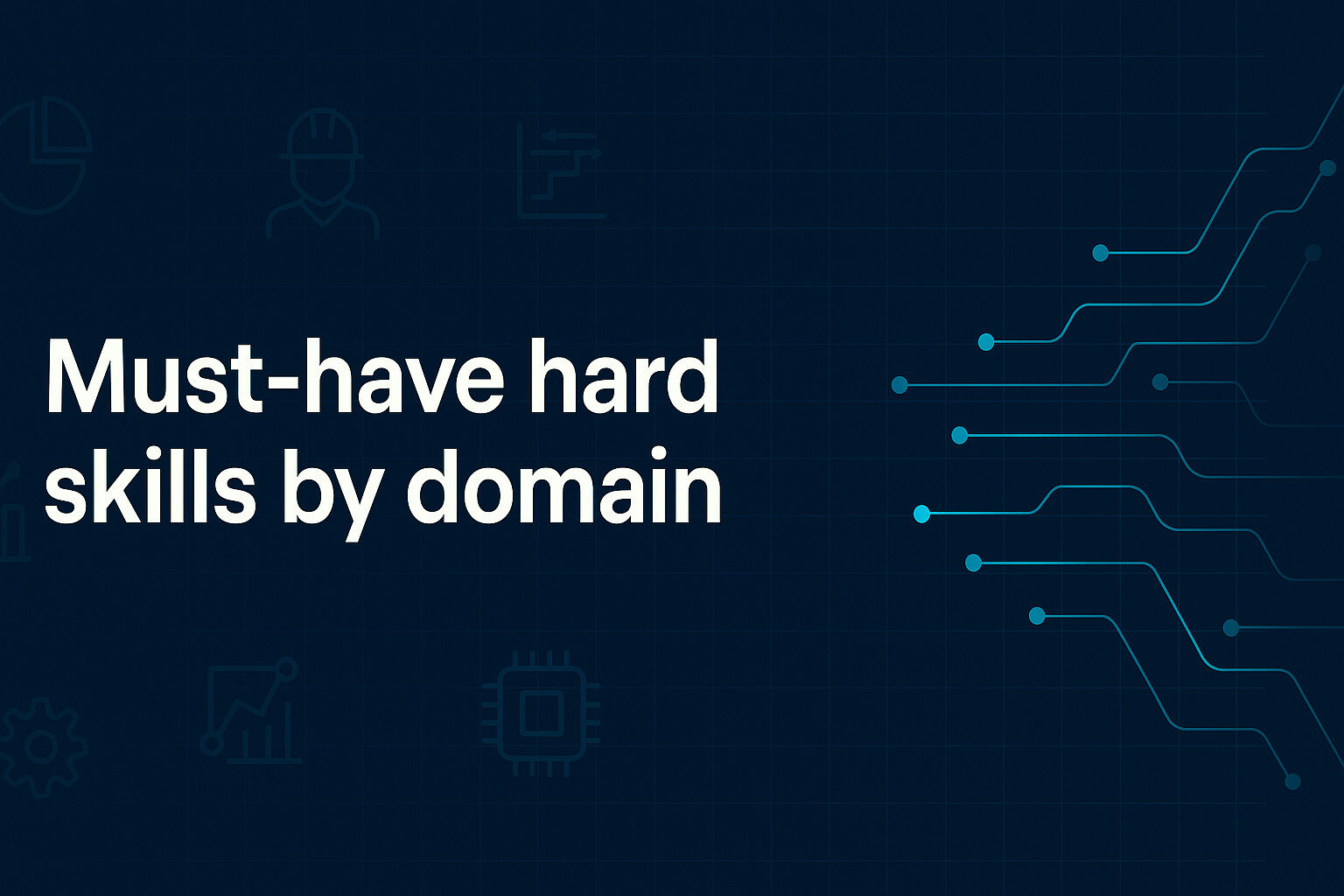 Must-have hard skills by domain