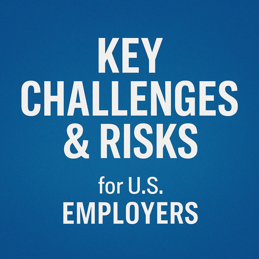 Key Challenges & Risks for U.S. Employers